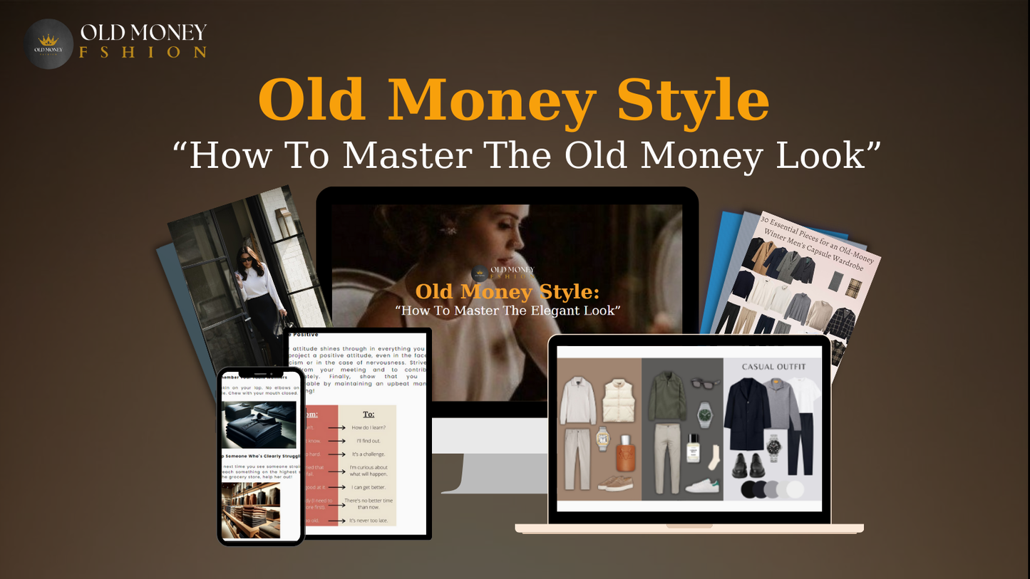 Old Money Style: How To Master The Old Money Look